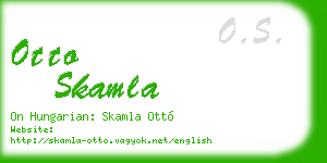otto skamla business card